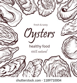 Oyster healthy natural sea food frame banner. Seafood cuisine and dishes poster. Vector illustration oyster shell on white background, hand drawn art.