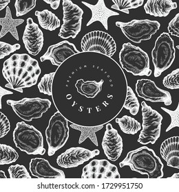 Oysters design template. Hand drawn vector illustration on chalk board. Seafood banner. Can be used for design menu, packaging, recipes, label, fish market, seafood products.