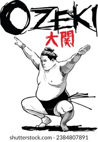 An Ozeki: A prestigious rank in sumo wrestling, representing skilled and accomplished wrestlers just below the highest rank of Yokozuna. Translation: Ozeki