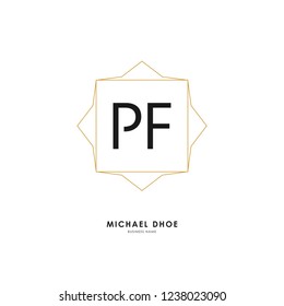 P F PF Initial logo letter with minimalist concept. Vector with scandinavian style logo.
