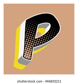 P letter comic alphabet retro with dotted textures and 3D effects