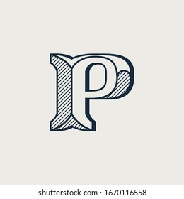 P letter logo in elegant style with diagonal hatching and shadow effect. Vector serif font for barber shop labels, currency posters and bank identity.