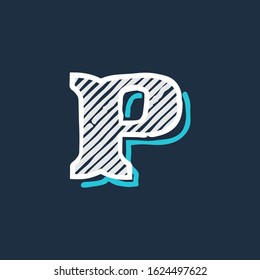 P letter logo hand drawn in victorian style with hatching and line shadow. Vector serif font for barber shop labels, education posters and identity decoration.