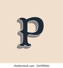 P letter logo in vintage western style with lines shadow. Vector font for labels, posters etc. 