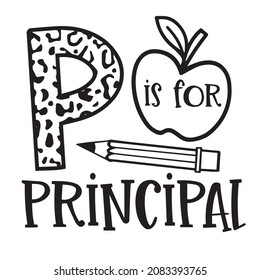 P Is For Principal Logo Inspirational Quotes Typography Lettering Design