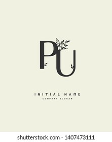 P U PU Beauty vector initial logo, handwriting logo of initial wedding, fashion, jewerly, heraldic, boutique, floral and botanical with creative template for any company or business.