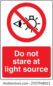 P075 Safety Sign Marking Label Symbol Pictogram Standards Prohibition Do not stare at light source with text portrait.