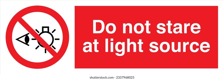 P075 Safety Sign Marking Label Symbol Pictogram Standards Prohibition Do not stare at light source with text landscape.