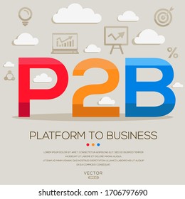 P2B mean (platform to business) ,letters and icons,Vector illustration.