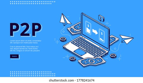 P2p isometric landing page, peer-to-peer lending, transfer money. One-rank and client server network, business concept. Laptop and money bills around on blue background, 3d vector line art web banner