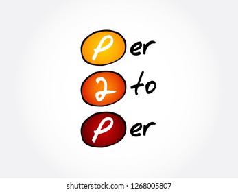 P2P - Per to Per acronym, technology concept background