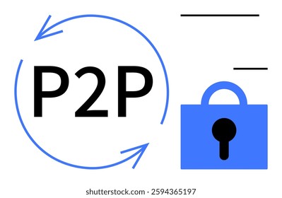 P2P text with circular arrows at the left and a blue lock on the right. Ideal for technology and security and data transfer and encryption and peer-to-peer networks. Line art and modern style