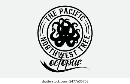 The Pacific Northwest Tree Octopus  - Octopus T-shirt Design,  Isolated on white background, This illustration can be used as a print on t-shirts and bags, cover book, templet, stationary or as a post