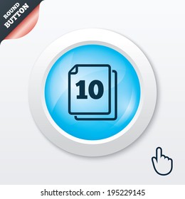 In pack 10 sheets sign icon. 10 papers symbol. Blue shiny button. Modern UI website button with hand cursor pointer. Vector