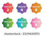 Pack of 2, 3, 8, 4, 9, 6 offer sticker set in gradient style. Discount offer set, pack of 3, pack of 6 and pack of 9 zig- zag round sticker tag set. Box packaging sticker stamps. Vector