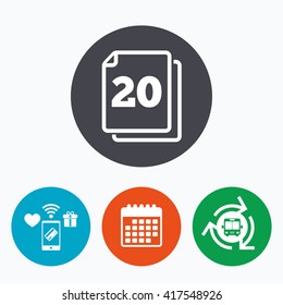 In pack 20 sheets sign icon. 20 papers symbol. Mobile payments, calendar and wifi icons. Bus shuttle.
