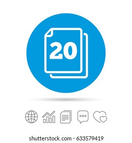 In pack 20 sheets sign icon. 20 papers symbol. Copy files, chat speech bubble and chart web icons. Vector