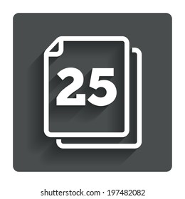 In pack 25 sheets sign icon. 25 papers symbol. Gray flat button with shadow. Modern UI website navigation. Vector
