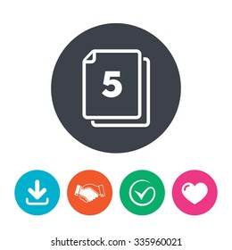 In pack 5 sheets sign icon. 5 papers symbol. Download arrow, handshake, tick and heart. Flat circle buttons.