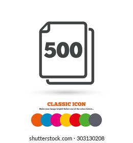 In pack 500 sheets sign icon. 500 papers symbol. Classic flat icon. Colored circles. Vector