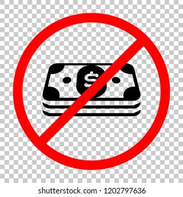Pack of dollar money or vouchers. Business icon. Not allowed, black object in red warning sign with transparent background