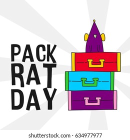 Pack Rat Day. Suitable for banner, poster, greeting card, mug, shirt, template and print advertising

