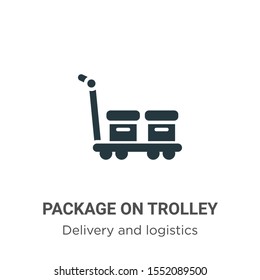 Package on trolley vector icon on white background. Flat vector package on trolley icon symbol sign from modern delivery and logistics collection for mobile concept and web apps design.