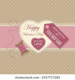 Packaging design to Valentine’s Day with Lace Heart, Stitched Details, Sale Tag with personal information for Advertising Handmade Gifts and Storefront Displays