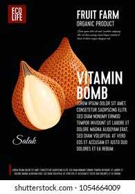 Packaging label. Concept design with inscription. Salak fruit. Vector flat poster template with text.