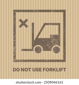 Packaging Symbols. Handling Instruction Symbols. Do Not Use Forklift.