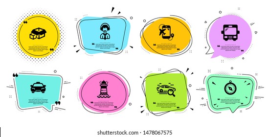 Packing boxes, Lighthouse and Taxi line icons set. Chat bubbles with quotes. Travel compass, Shipping support and Bus signs. Flight destination, Search car symbols. Vector