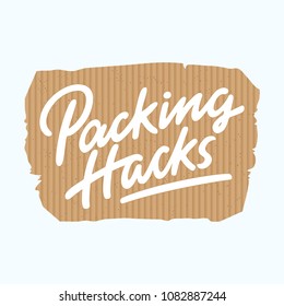 Packing Hacks lettering on a cartboard background. Vector design.