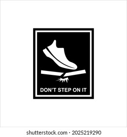 
Packing Label Icon Symbol. Don't Step Illustration. Vector Illustration