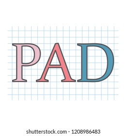 PAD (Peripheral artery disease) acronym written on checkered paper- vector illustration
