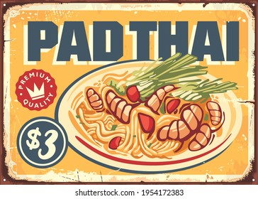 Pad Thai retro restaurant menu sign board with delicious noodle meal. Asian cuisine retro poster design. Vector food illustration.