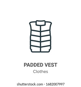 Padded vest outline vector icon. Thin line black padded vest icon, flat vector simple element illustration from editable clothes concept isolated stroke on white background