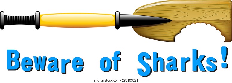 Paddle is bitten through shark and cautionary text