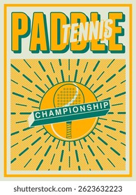 Paddle Tennis Championship typographical vintage style poster design. Retro vector illustration.