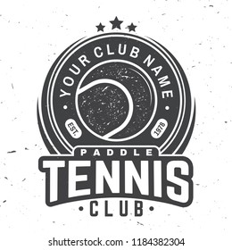 Paddle tennis club badge, emblem or sign. Vector illustration. Concept for shirt, print, stamp or tee. Vintage typography design with paddle tennis ball silhouette.