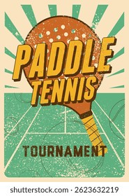 Paddle Tennis Tournament typographical vintage grunge style poster design. Retro vector illustration.