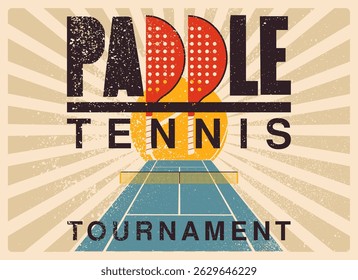 Paddle Tennis Tournament tipográfico vintage grunge estilo design pôster. Ilustração de vetor retrô.