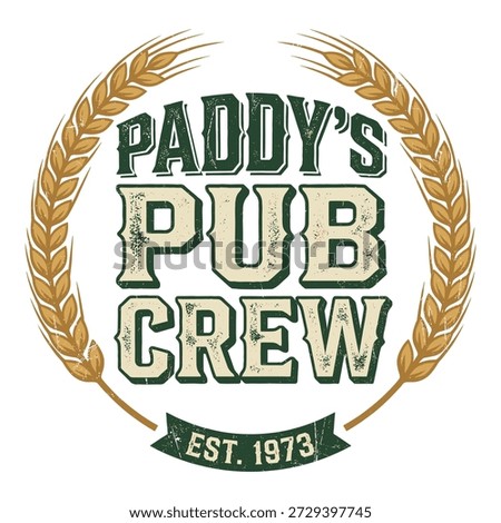 Paddy's Pub Crew logo, wheat ears, vintage distressed style, est 1973, Irish pub, establishment