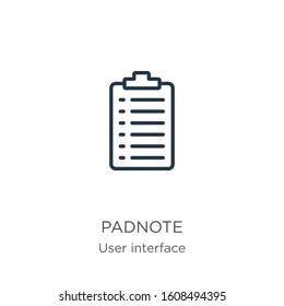 Padnote icon. Thin linear padnote outline icon isolated on white background from user interface collection. Line vector sign, symbol for web and mobile