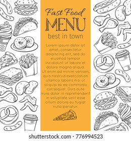 Page decoration template with fast food for cafe menu design. Vector hand drawn illustration with snacks, hamburger, fries, hot dog, tacos, coffee, sandwich, ice cream in sketch style.