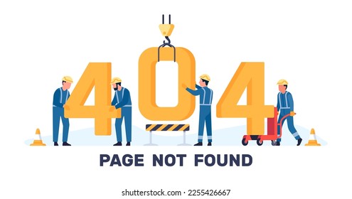 Page not found. Error 404. Repair workers with industrial crane and cart. Website disconnect banner. Broken service. Internet search failure. Network message of mistake