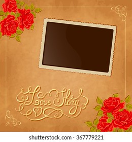 Page of photo album. Vintage background with old paper, photoframe, and red roses.