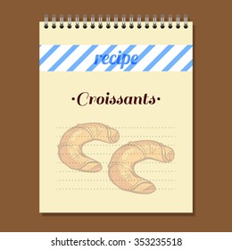 Page for recipe book with hand drawn croissants. Vector illustration.