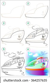 Page shows how to learn step by step to draw a ship. Developing children skills for drawing and coloring. Vector image.