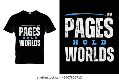 Pages hold worlds Reading Book T-shirt