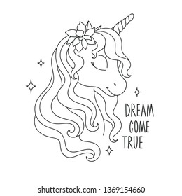 Сoloring pages. Unicorn drawing. Dream come true text. Design for kids. Fashion illustration drawing in modern style for clothes.